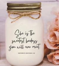 Load image into Gallery viewer, She is the sweetest Badass you will ever meet Candle - SCENT: PINA COLADA