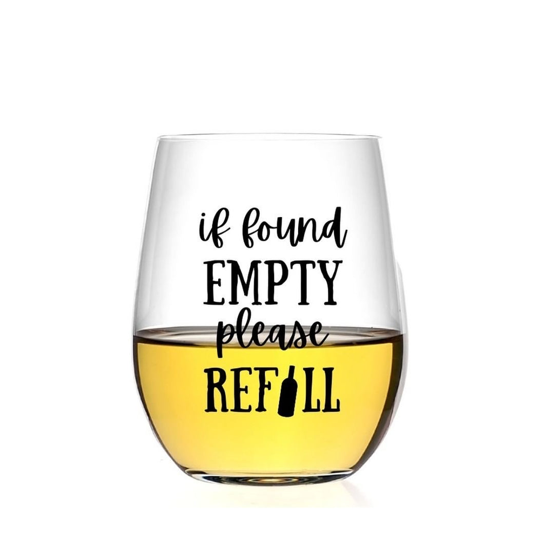 If Found Empty Please REFILL Wine Glass