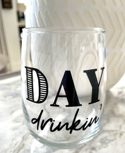 Day Drinkin' Wine Glass